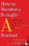 Newport, Cal - How to Become a Straight-A Student