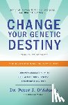 D'Adamo, Peter J., Whitney, Catherine - Change Your Genetic Destiny