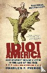 Pierce, Charles P. - Idiot America
