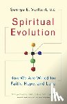 Vaillant, George - Spiritual Evolution