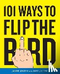 Joseph, Jason, Joseph, Rick - 101 Ways to Flip the Bird