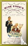 Kamp, David, Lynch, David - The Wine Snob's Dictionary