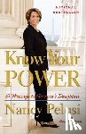 Pelosi, Nancy, Hearth, Amy Hill - Know Your Power