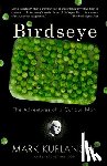 Kurlansky, Mark - Birdseye