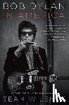 Wilentz, Sean - Bob Dylan in America