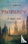 Parris, S. J. - Prophecy: A Thriller