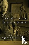 Day, Dorothy - The Duty of Delight
