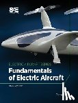 Thalin, Pascal, Mare, Jean-Charles, Taubert, Sven, Rajamani, Ravi - Fundamentals of Electric Aircraft