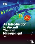 Ahlers, Mark - An Introduction to Aircraft Thermal Management