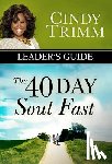 Trimm, Cindy - The 40 Day Soul Fast Leader's Guide