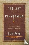 Burg, Bob - Burg, B: Art of Persuasion