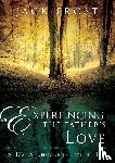 Frost, Jack - EXPERIENCING THE FATHERS LOVE