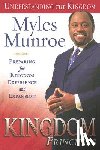 Munroe, Myles - Kingdom Principles: Preparing for Kingdom Experience and Expansion