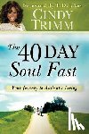 Trimm, Cindy - 40 Day Soul Fast