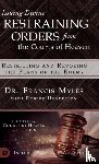 Myles, Dr Francis - Issuing Divine Restraining Orders From the Courts of Heaven