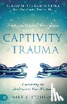 Hutchings, Mike - Supernatural Freedom from the Captivity of Trauma