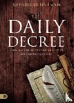 Kunneman, Brenda - The Daily Decree: Bringing Your Day Into Alignment with God's Prophetic Destiny