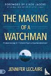 Leclaire, Jennifer - Making of a Watchman, The