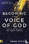 Stark, Emma - Becoming the Voice of God