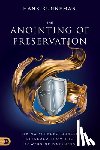 Kunneman, Hank - The Anointing of Preservation