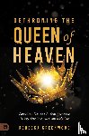 Greenwood, Rebecca, Wagner, C. Peter - Dethroning the Queen of Heaven