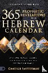 Smithyman, Candice - 365 Prophetic Revelations from the Hebrew Calendar