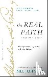 Johnson, Bill - The Real Faith with Annotations and Guided Readings by Bill Johnson: The Supernatural Impartation to Receive Miracles: House of Generals Revival Class