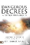 Myles, Francis - Dangerous Decrees that Destroy Strongholds