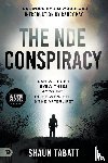 Tabatt, Shaun - NDE Conspiracy, The