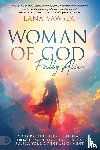 Vawser, Lana - Woman of God, Fully Alive
