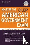  - Master The(tm) Clep(c) American Government Exam