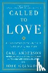 Anderson, Carl, Granados, Jose - Called to Love