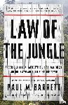 Barrett, Paul M. - Law of the Jungle