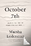 Lederman, Marsha - October 7th: Searching for the Humanitarian Middle