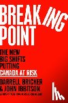 Bricker, Darrell, Ibbitson, John - Breaking Point