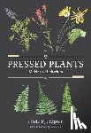 Lipsen, Linda P.J. - Pressed Plants