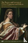 D`aragona, Tullia, Hairston, Julia L., D`aragona And O, Tullia - The Poems and Letters of Tullia d`Aragona and Ot – A Bilingual Edition