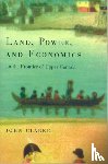 Clarke, John - Land, Power, and Economics on the Frontier of Upper Canada
