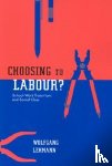 Lehmann, Wolfgang - Choosing to Labour?