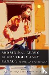 Hoefnagels, Anna, Diamond, Beverley - Aboriginal Music in Contemporary Canada