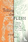 Boon, Sonja - Telling the Flesh