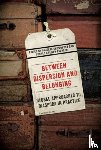  - Between Dispersion and Belonging