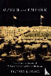 Grace, Richard J. - Opium and Empire