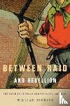 Jenkins, William - Between Raid and Rebellion