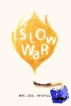 Hertwig, Benjamin - Slow War