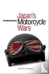 Alexander, Jeffrey W. - Japan's Motorcycle Wars