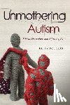 Douglas, Patty - Unmothering Autism