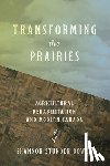 Stunden Bower, Shannon - Transforming the Prairies