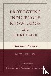 Battiste, Marie, Henderson, James Sa'ke'j Youngblood - Protecting Indigenous Knowledge and Heritage, New Edition