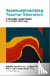  - Reconceptualizing Teacher Education